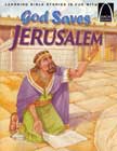 God Saves Jerusalem - Arch Book