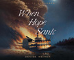 When Hope Sank - A Day to Remember #3 Audio CD