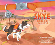 I Am Skye, Finder of the Lost - A Dog's Day CD #5