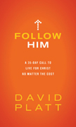 Follow Him - A 35-Day Call to Live for Christ
