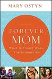 Forever Mom: What to Expect When You're Adopting