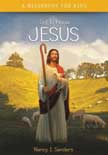 Get to Know Jesus - A Full-Color Biography for Kids