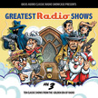 Greatest Radio Shows - Volume 3 MP3