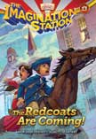 The Redcoats Are Coming! - The Imagination Station #13