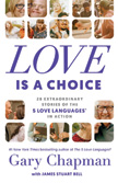 Love Is a Choice - 28 Extraordinary Stories