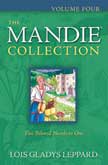 The Mandie Collection - Five Beloved Novels in One - Volume 4