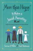 More than Happy - The Wisdom of Amish Parenting