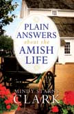 Plain Answers about the Amish Life