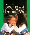 Seeing and Hearing Well - Pull Ahead Health Book