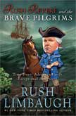 Rush Revere and the Brave Pilgrims - Rush Revere #1 - Hardcover