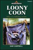 Loony Coon - Sam Campbell Books #8 Paperback