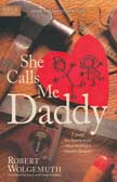 She Calls Me Daddy: 7 Things You Need to Know About Building a Complete Daughter