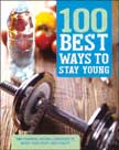 100 Best Ways to Stay Young