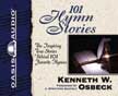 101 Hymn Stories: The Inspiring True Stories Behind 101 Favorite Hymns - Audio CDs