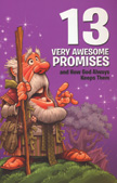 13 Very Awesome Promises and How God Always Keeps Them