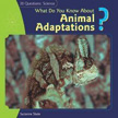 What Do You Know About Animal Adaptations? 20 Questions: Science