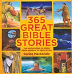 365 Great Bible Stories - The Good News of Jesus from Genesis to Revelation