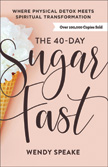 The 40-Day Sugar Fast