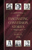 40 Fascinating Conversion Stories