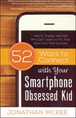 52 Ways to Connect with Your Smartphone Obsessed Kid