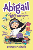 Abigail and the Big Start Over - Abigail #1