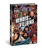 Heroes and Villains - The Action Bible