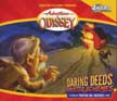 Daring Deeds - Adventures in Odyssey CD #5
