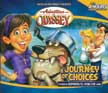 Journey of Choices - Adventures in Odyssey CD #20