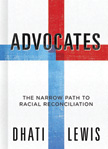Advocates - The Narrow Path to Racial Reconciliation