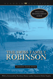 The Swiss Family Robinson - Aladdin Classics Unabridged Text