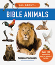 All About Bible Animals - Over 100 Amazing Facts