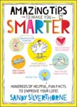 Amazing Tips to Make You Smarter: Hundreds of Helpful, Fun Facts to Improve Your Life!