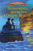 Submarines, Secrets, and a Daring Rescue - American Revolutionary War Adventures #2