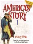 America's Story 1 - From the Ancient Americas to the Great Gold Rush