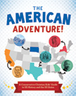 The American Adventure! A Conservative Christian Kids' Guide to U.S. History and the 50 States