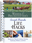 Amish Friends Life Hacks - Tips for Cooking, Cleaning, More