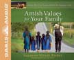 Amish Values for Your Family Audio Unabridged Audio CD