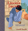 Amon's Secret - A Family Story of the First Christians