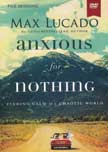 Anxious for Nothing: Finding God in a Chaotic World - DVD