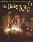 The Baby King - Arch Book