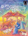 Born on Christmas Morn - Arch Books