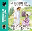 Week that Led to Easter - Spanish/English Arch Book