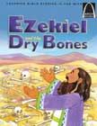 Ezekiel and the Dry Bones - Arch Book