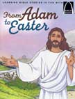 From Adam to Easter - Arch Book