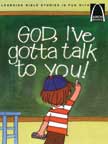 God, I've Got to Talk to You - Arch Books
