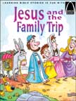 Jesus and the Family Trip - Arch Books