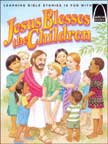 Jesus Blesses the Children - Arch Books