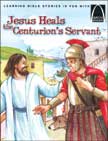Jesus Heals the Centurion's Servant - Arch Book