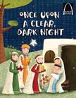 Once Upon a Clear, Dark Night - Arch Book