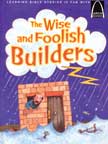 The Wise and Foolish Builders Arch Book